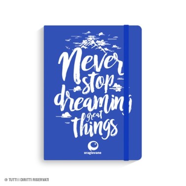 Taccuino "Never Stop Dreaming"